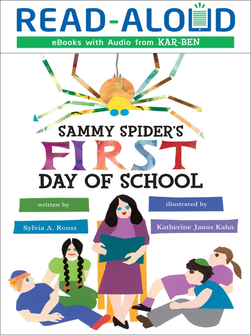 Title details for Sammy Spider's First Day of School by Sylvia A. Rouss - Available
